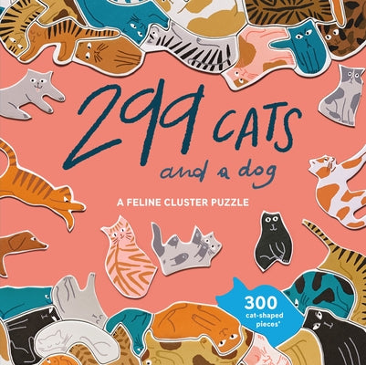 299 Cats (and a Dog) 300 Piece Cluster Puzzle: A Feline Cluster Puzzle Other Laurence King