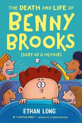 The Death and Life of Benny Brooks: Sort of a Memoir Paperback Christy Ottaviano Books-Little Brown and Hach