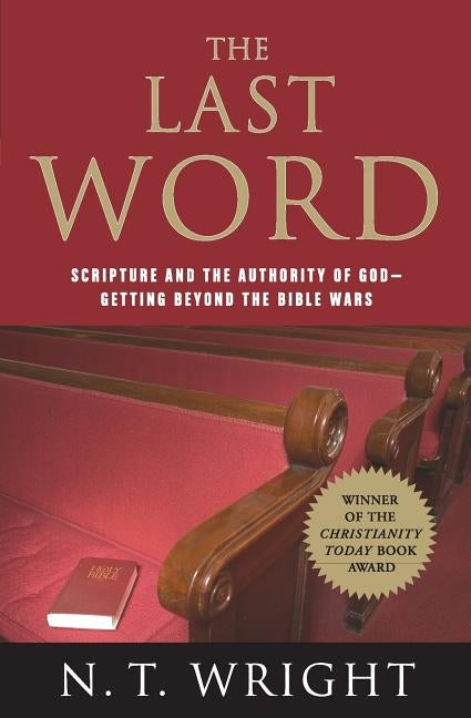 The Last Word by Wright, N. T.