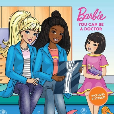 Barbie: You Can Be a Doctor Paperback Mattel