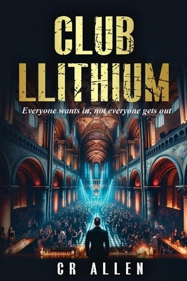 Club Llithium by Allen, C. R.