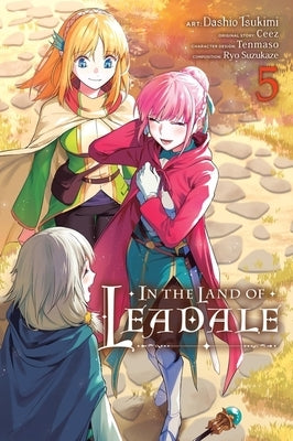 In the Land of Leadale, Vol. 5 (Manga) by Ceez