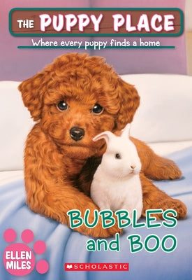 Paperback of Bubbles and Boo, the Puppy Place book volume 44, by Scholastic Paperbacks, featuring a puppy on the cover.