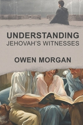 Understanding Jehovah's Witnesses by Mehta, Hemant