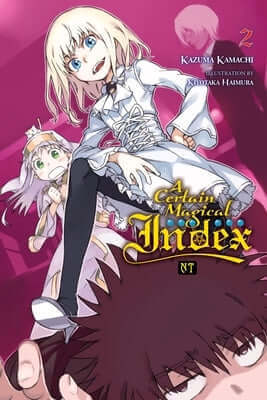 A Certain Magical Index Nt, Vol. 2 (Light Novel): Volume 2 Paperback Yen on
