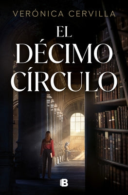 El D?cimo C?rculo / The Tenth Circle by Cervilla, Ver?nica