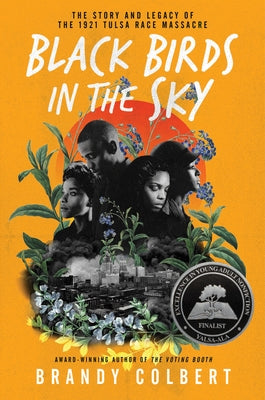 Black Birds in the Sky: The Story and Legacy of the 1921 Tulsa Race Massacre Paperback Clarion Books