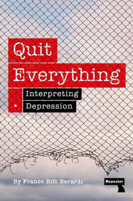 Quit Everything: Interpreting Depression Paperback Repeater