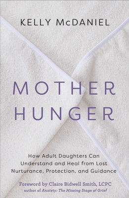 Paperback of Mother Hunger by Hay House LLC showing the book cover with title and author, designed for adult daughters seeking healing.