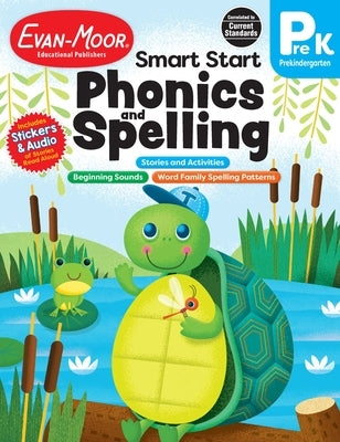 Smart Start: Phonics and Spelling, Grade Prek Workbook Paperback Evan-Moor Educational Publishers