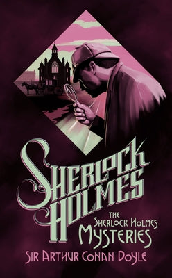 The Sherlock Holmes Mysteries by Doyle, Arthur Conan