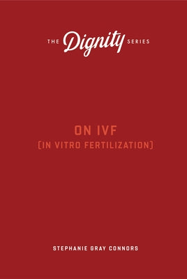 On Ivf by Connors, Stephanie Gray