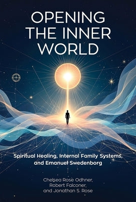 Paperback book titled "Opening the Inner World" on spiritual healing, Internal Family Systems, and Emanuel Swedenborg by Swedenborg Foundation.