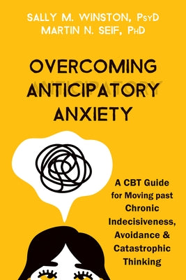 Paperback book titled "Overcoming Anticipatory Anxiety" by New Harbinger Publications, focusing on CBT strategies for anxiety and avoidance.