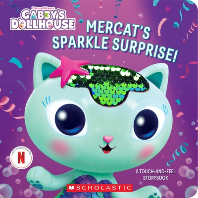 Mercat's Sparkle Surprise!: A Touch-And-Feel Storybook (Gabby's Dollhouse) Paperback Scholastic Inc.