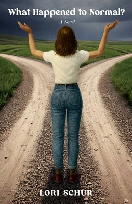 What Happened to Normal? by Schur, Lori