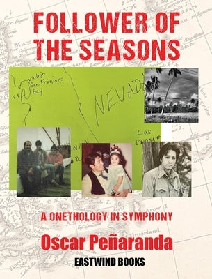 Follower of the Seasons: A Onethology in Symphony by Peñaranda, Oscar