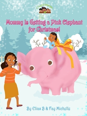 Pink elephant paperback book titled "Mommy Is Getting A Pink Elephant For Christmas" by Jacqueline Nero-Douglas.