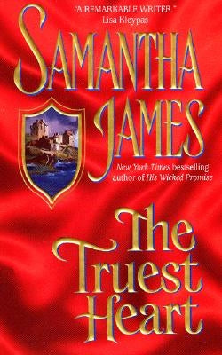 The Truest Heart by James, Samantha