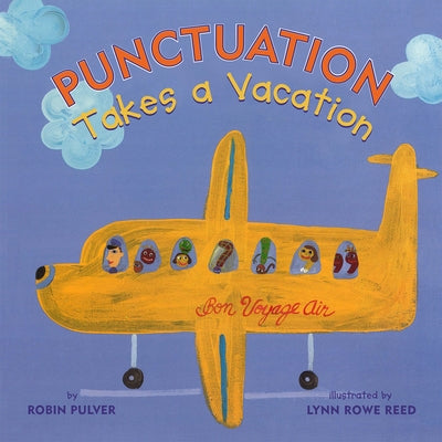 Punctuation Takes a Vacation Paperback Holiday House