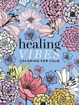 Healing Vibes: Coloring for Calm paperback book by Dover Publications featuring calming designs for relaxation and mindfulness.