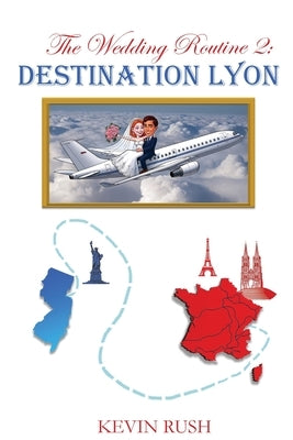 The Wedding Routine 2: Destination Lyon Paperback Hosel & Ferrule
