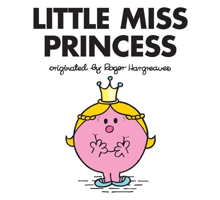 Little Miss Princess Paperback Grosset & Dunlap