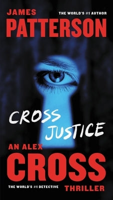 Cover image of the mass market paperbound book "Cross Justice" by Little Brown and Company with a dark, illustrative cover design.