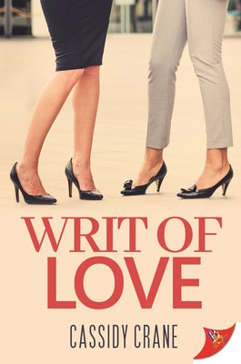 Writ of Love by Crane, Cassidy