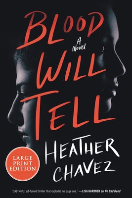 Blood Will Tell LP by Chavez, Heather