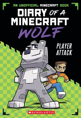 Player Attack (Diary of a Minecraft Wolf #1) Paperback Afk