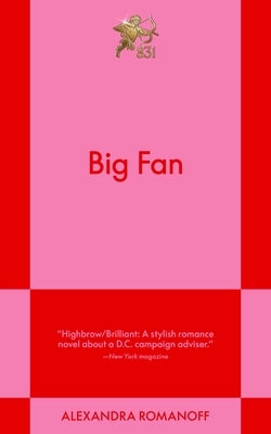 Big Fan: An 831 Stories Romance by Romanoff, Alexandra