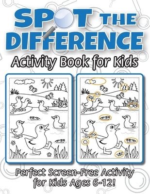 Spot the Difference Activity Book for Kids: (Ages 6-12) Spot 10 Differences in Every Spread! by Engage Books (Activities)