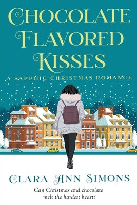 Chocolate Flavored Kisses by Simons, Clara Ann