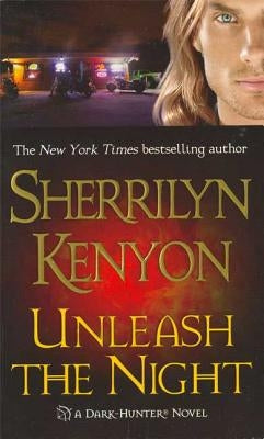 Cover of "Unleash the Night" mass market paperback by St. Martin's Press, featuring dark, mysterious artwork related to the novel.