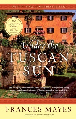 Paperback edition of Under the Tuscan Sun 20th-Anniversary Edition book by Crown Publishing Group, showing the cover with scenic Tuscan landscape.