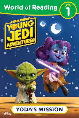 World of Reading: Star Wars: Young Jedi Adventures: Yoda's Mission Paperback Random House/Star Wars
