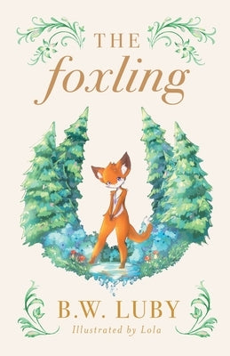 The Foxling by Luby, Byron Wallace