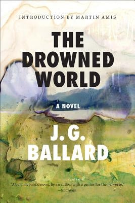 Paperback of The Drowned World by Liveright Publishing Corporation, showing the front cover with abstract artwork and title.