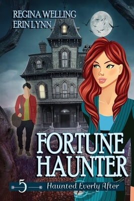Fortune Haunter (Large Print): A Cozy Mystery with a Ghostly Twist by Welling, Regina