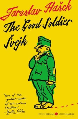 The Good Soldier Svejk and His Fortunes in the World War: Translated by Cecil Parrott. with Original Illustrations by Josef Lada. Paperback Harper Perennial