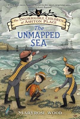 Paperback copy of "The Incorrigible Children of Ashton Place Book V: The Unmapped Sea" by Clarion Books, showing the book cover.