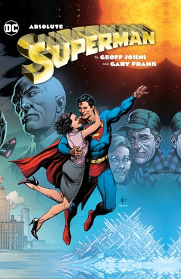 Absolute Superman by Geoff Johns & Gary Frank by Johns, Geoff