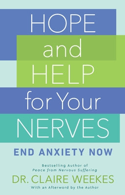 Paperback book titled "Hope and Help for Your Nerves: End Anxiety Now" by Berkley Books, featuring a calming cover design.