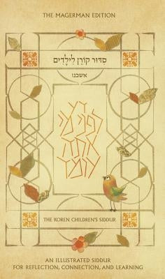 The Koren Children's Siddur, Nusah Ashkenaz by Gilboa, Rinat