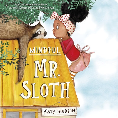 Colorful cover of the Mindful Mr. Sloth board book by Capstone Editions, featuring a cute sloth illustration.