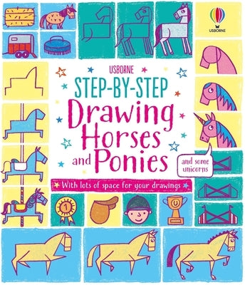 Paperback book titled "Step-By-Step Drawing Horses and Ponies" by Usborne Books, featuring illustrated horse and pony drawing guides.