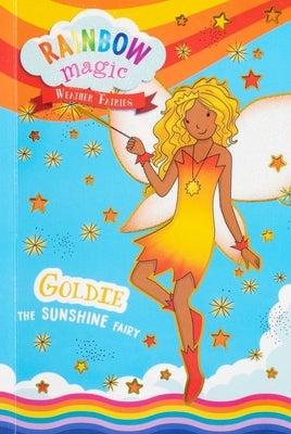 Rainbow Magic Weather Fairies #4: Goldie the Sunshine Fairy Paperback Silver Dolphin Books