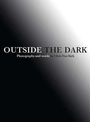 Outside The Dark by Kirk, Chris Van