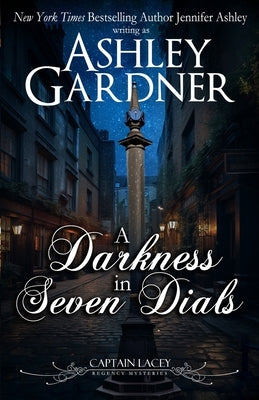 A Darkness in Seven Dials by Gardner, Ashley